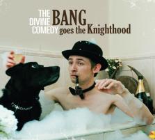 The divine comedy - bang goes the knighthood  : The divine comedy - bang goes the knighthood - cd - 12 titres